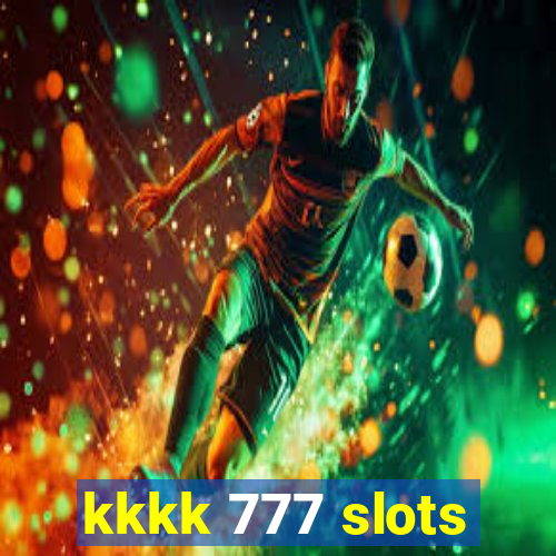 kkkk 777 slots